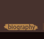 Biography
